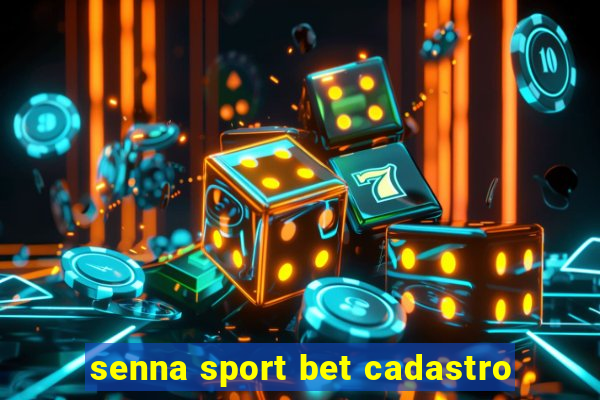 senna sport bet cadastro